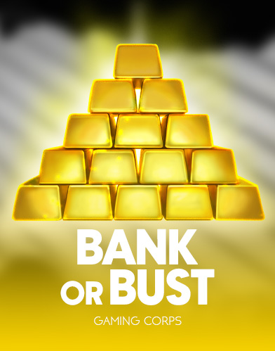 Bank or Bust