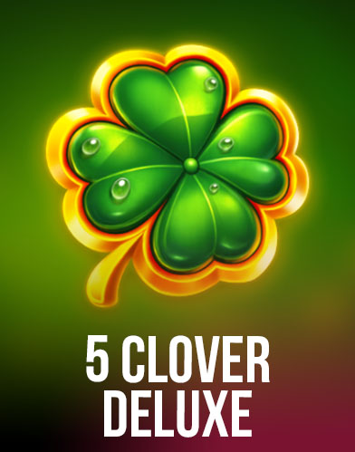 5 Clover Deluxe