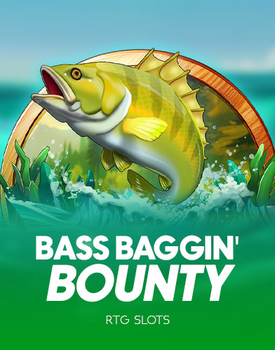 Bass Baggin’ Bounty