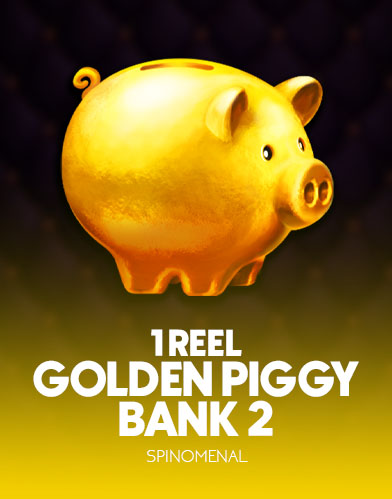 1 Reel - Golden Piggy Bank 2