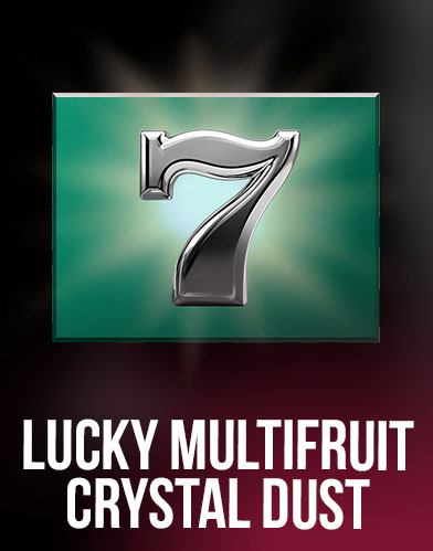 Lucky Multifruit: Crystal Dust