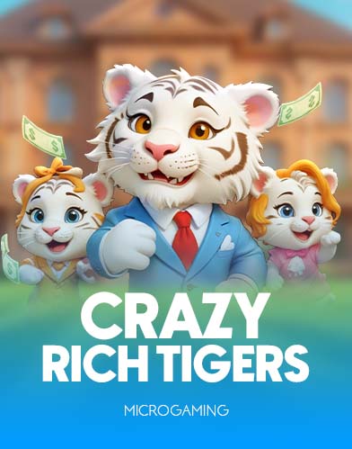 Crazy Rich Tigers