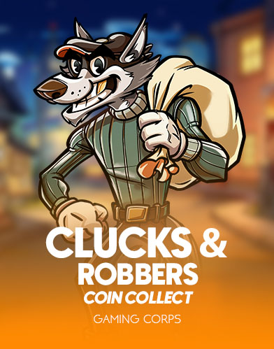 Clucks and Robbers
