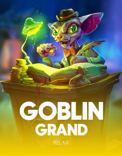 Goblin Grand