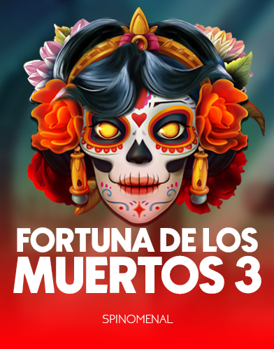 Fortuna De Los Muertos 3