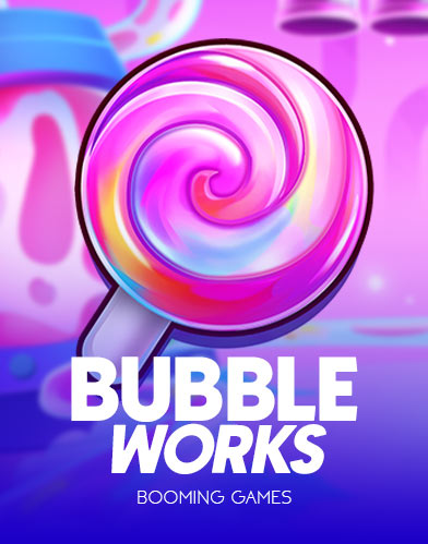 Bubble Works