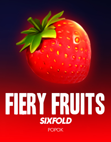 Fiery Fruits Sixfold