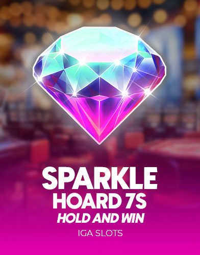 Sparkle Hoard 7s Hold and Win