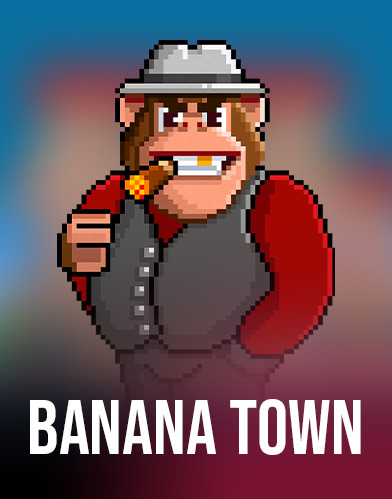 Banana Town