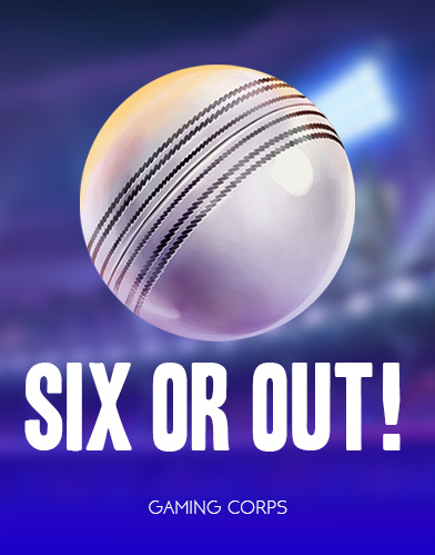 6 or Out