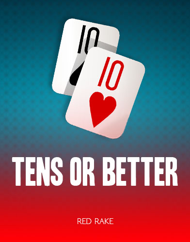 Tens Or Better