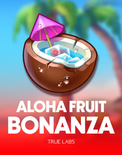 Aloha Fruit Bonanza
