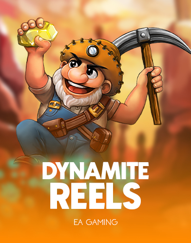 Dynamite Reels