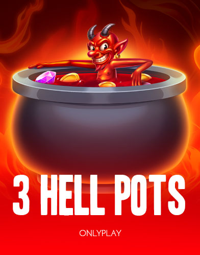 3 Hell Pots