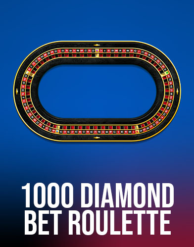 1000 Diamond Bet Roulette