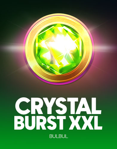Crystal Burst XXL