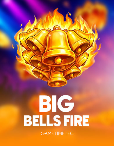 Big Bells Fire Hold and Win