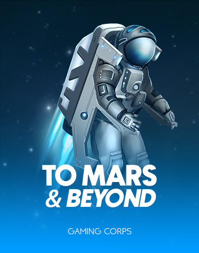  To Mars and Beyond