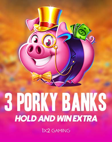 3 Porky Banks Hold and Win Extra