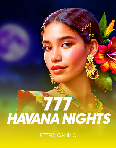 777 - Havana Nights