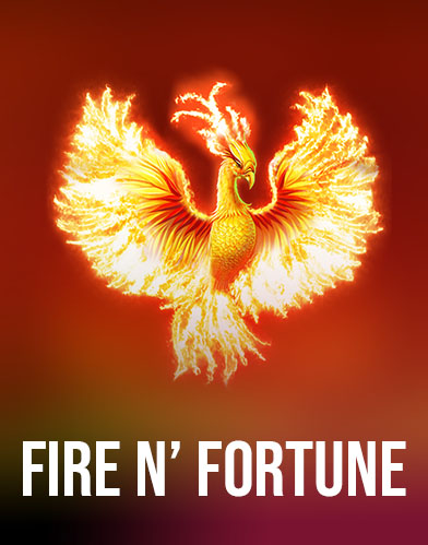 Fire N' Fortune