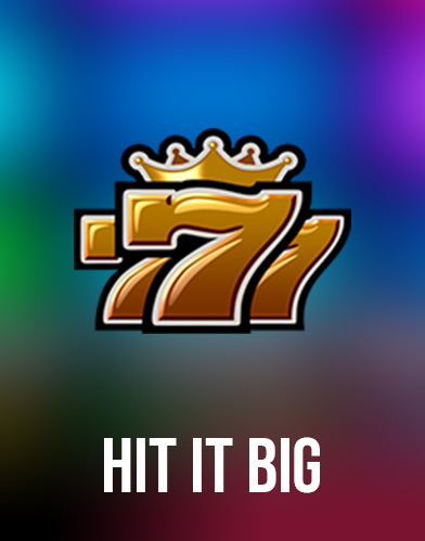 Hit it Big