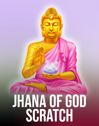 Jhana Of God: Scratch