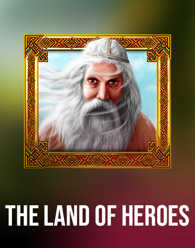 The Land Of Heroes