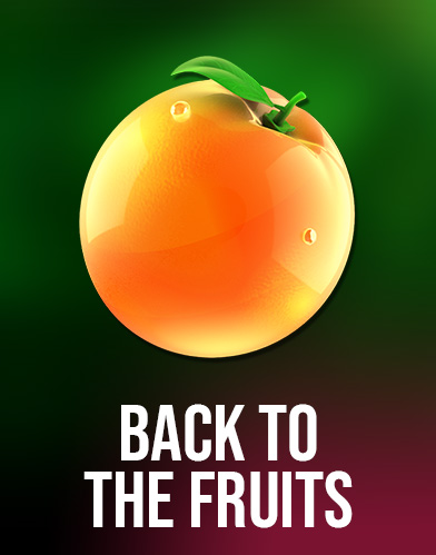 Back to the Fruits