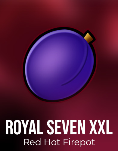 Royal Seven XXL RHFP
