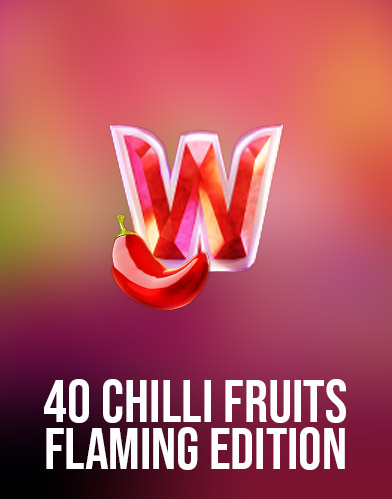 40 Chilli Fruits Flaming Edition