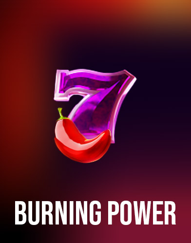 Burning Power
