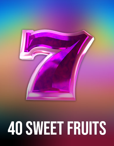 40 Sweet Fruits