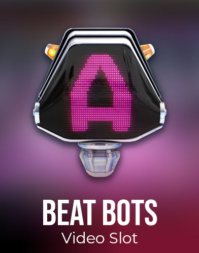 Beat Bots Video Slot