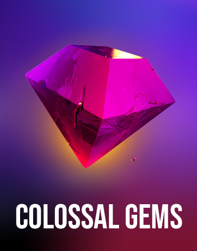 Colossal Gems