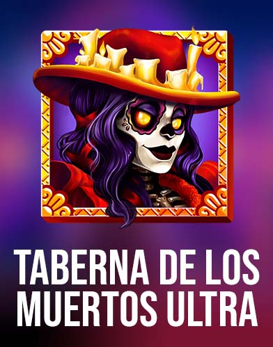 Taberna De Los Muertos Ultra