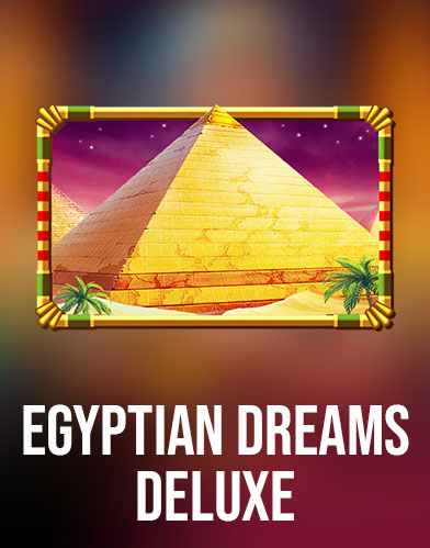 Egyptian Dreams Deluxe
