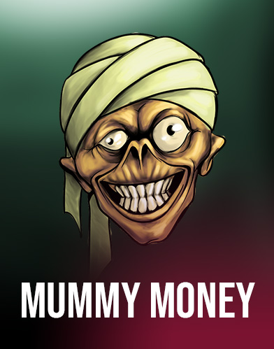 Mummy Money