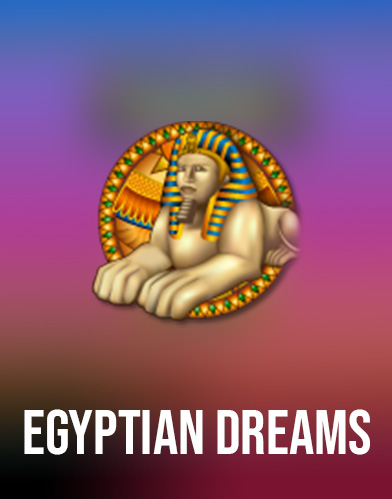 Egyptian Dreams