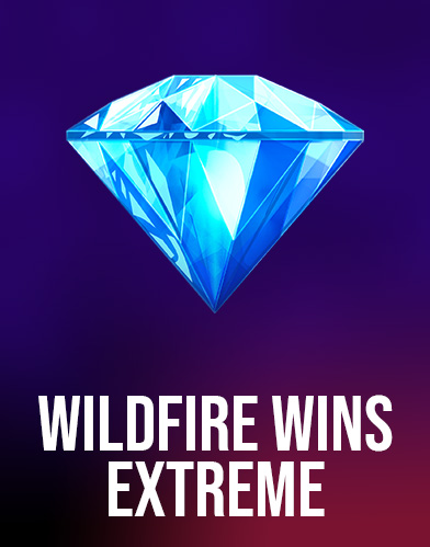 Wildfire Wins Extreme