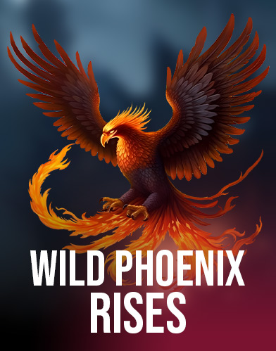 Wild Phoenix Rises