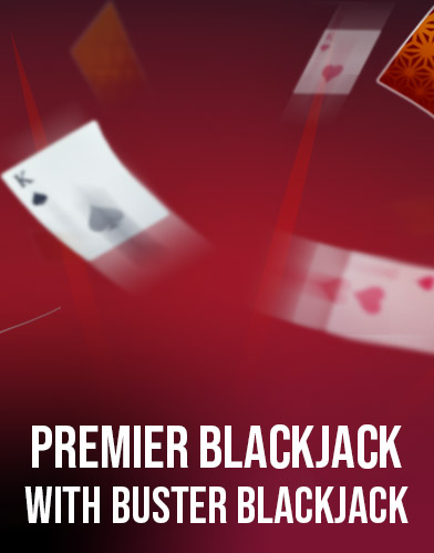 Premier Blackjack with Buster Blackjack