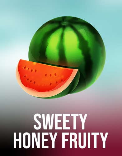 Sweety Honey Fruity