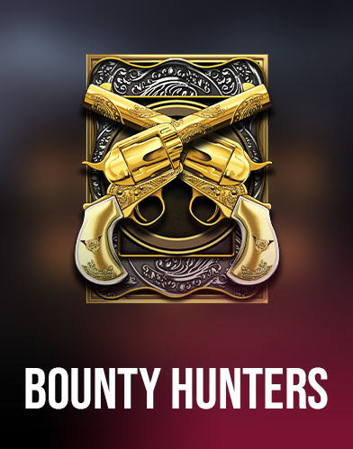 Bounty Hunters