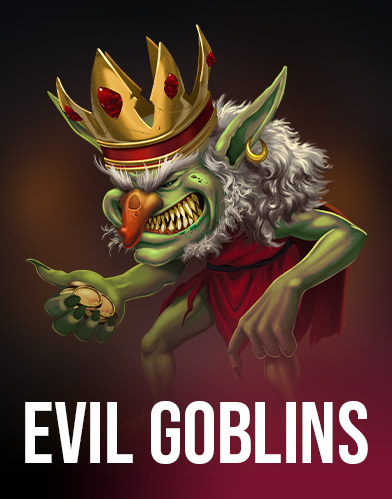 Evil Goblins xBomb