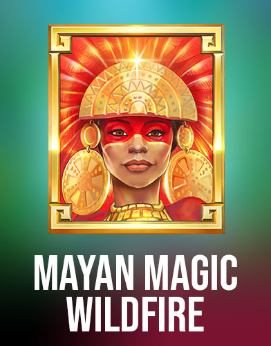 Mayan Magic Wildfire