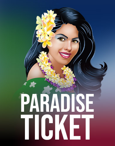 Paradise Ticket