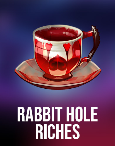 Rabbit Hole Riches