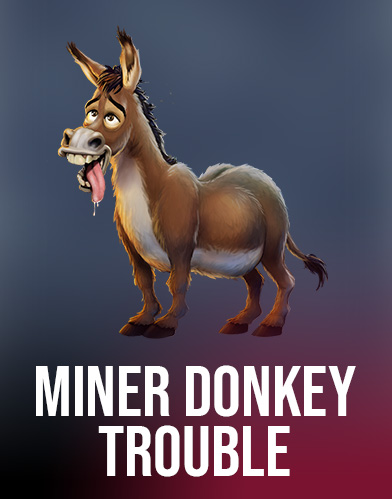 Miner Donkey Trouble
