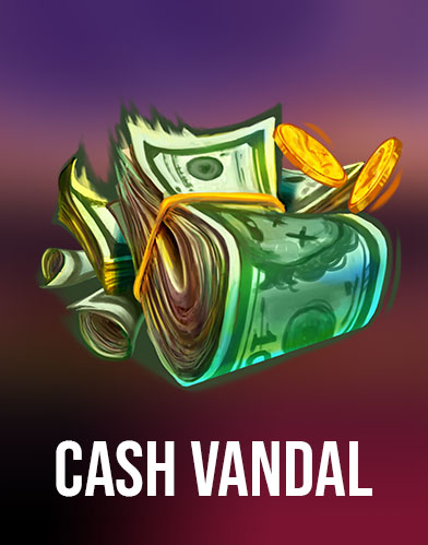 Cash Vandal